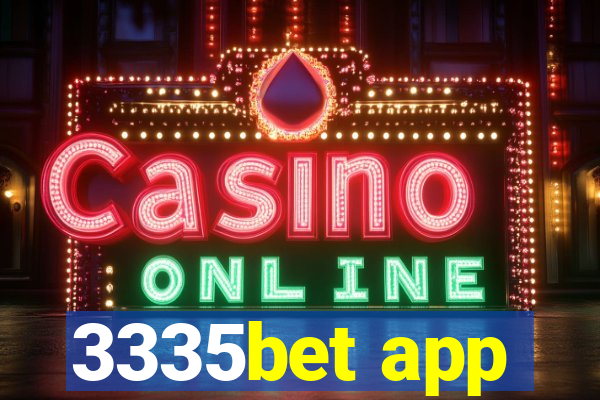 3335bet app